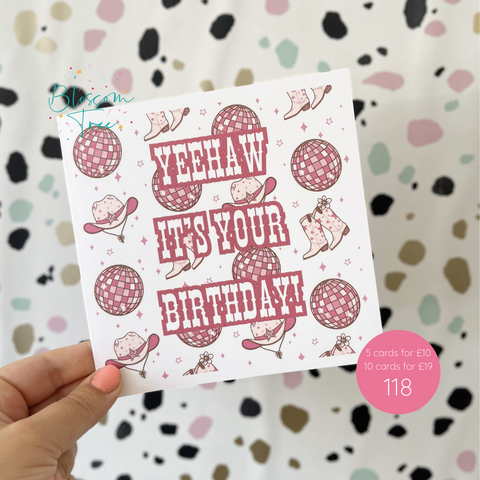 Yeehaw It's your Birthday Card | Ref - 118