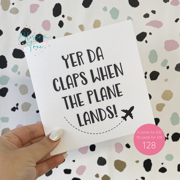 Scouse Humour Card | Yer Da claps when the plane lands | Ref: 128