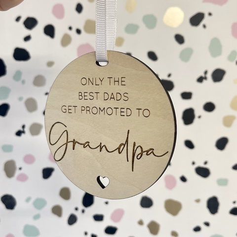Only the Dads get promoted to Grandpa | Wooden Hanging Sign