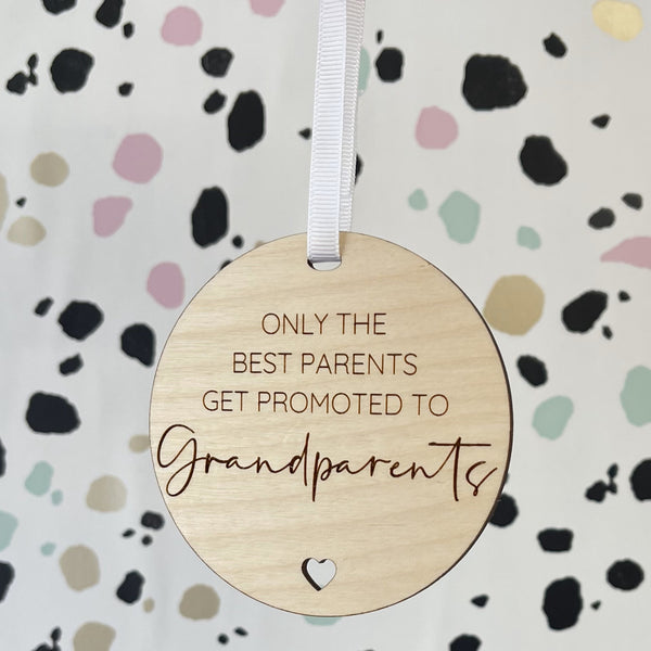 Only the best Parents get promoted to Grandparents Wooden Hanging Sign
