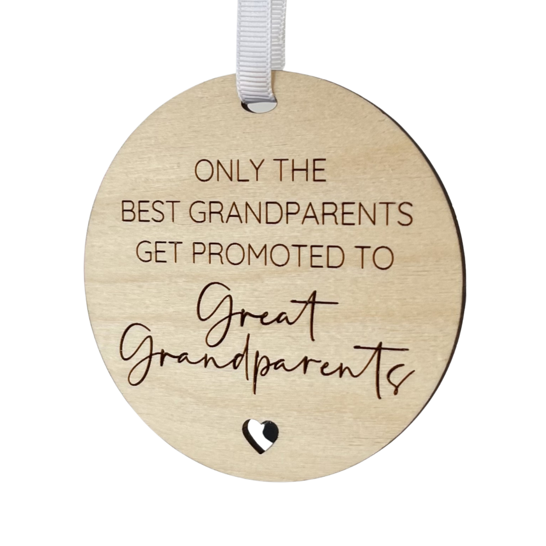 Only the best Grandparents get promoted to Great Grandparents Wooden Hanging Sign